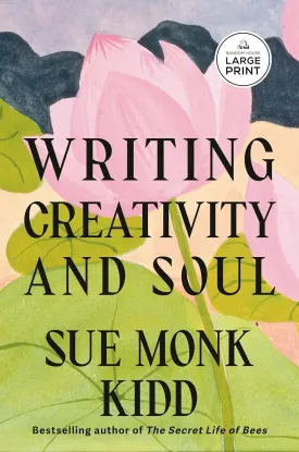 Writing Creativity and Soul Paperback  Large Print, October 21, 2025